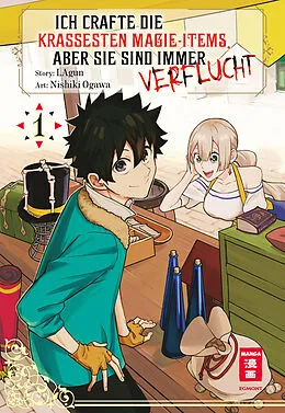 E-Book (epub) Ich crafte die krassesten Magie-Items, aber sie sind immer verflucht 01 von Lagun, Nishiki Ogawa