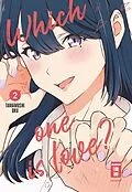 E-Book (epub) Which One Is Love? 02 von Tamamushi Oku