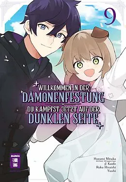 E-Book (epub) Willkommen in der Dämonenfestung  du kämpfst jetzt auf der dunklen Seite 09 von Roku Hiraishi, Hozumi Mitaka, j1 Kaido