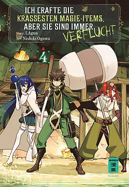 E-Book (epub) Ich crafte die krassesten Magie-Items, aber sie sind immer verflucht 04 von Lagun, Nishiki Ogawa