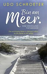 Kartonierter Einband (Kt) Bin am Meer von Udo Schroeter