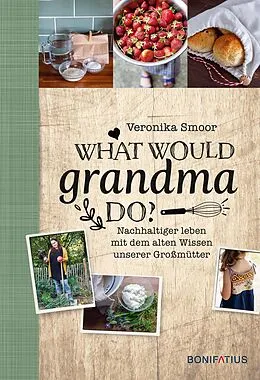 E-Book (epub) What would Grandma do? von Veronika Smoor