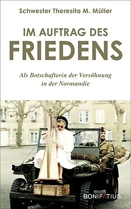 E-Book (epub) Im Auftrag des Friedens von Schwester Theresita M. Müller