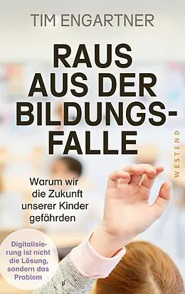 E-Book (epub) Raus aus der Bildungsfalle von Tim Engartner
