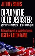 E-Book (epub) Diplomatie oder Desaster von Jeffrey Sachs, Oskar Lafontaine