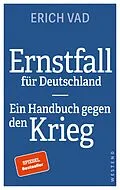E-Book (epub) Ernstfall für Deutschland von Erich Vad