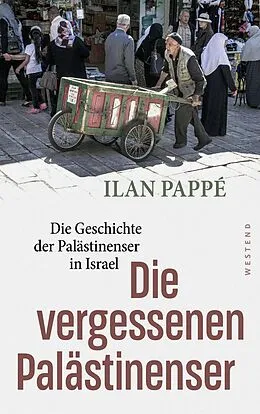 E-Book (epub) Die vergessenen Palästinenser von Ilan Pappe