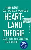 E-Book (epub) Ulrike Guérot über Halford J. Mackinders Heartland-Theorie von Halford John Mackinder, Ulrike Guérot