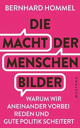 E-Book (epub) Die Macht der Menschenbilder von Bernhard Hommel
