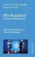 E-Book (epub) Mit Russland von Stefan Luft, Jan Opielka, Jürgen Wendler