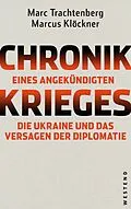 E-Book (epub) Chronik eines angekündigten Krieges von Marc Trachtenberg, Marcus Klöckner
