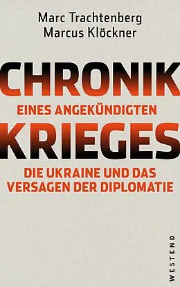 E-Book (epub) Chronik eines angekündigten Krieges von Marc Trachtenberg, Marcus Klöckner