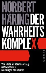 E-Book (epub) Der Wahrheitskomplex von Norbert Häring