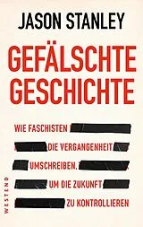 E-Book (epub) Gefälschte Geschichte von Jason Stanley