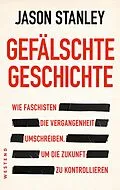 E-Book (epub) Gefälschte Geschichte von Jason Stanley