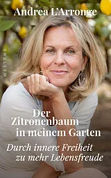 Fester Einband Der Zitronenbaum in meinem Garten von Andrea L'Arronge