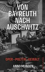 Fester Einband Von Bayreuth nach Auschwitz von Anno Mungen
