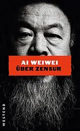 Fester Einband Ai Weiwei über Zensur von Ai Weiwei