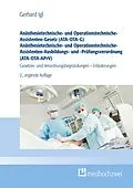 E-Book (epub) Anästhesietechnische- und Operationstechnische-Assistenten-Gesetz (ATA-OTA-G) Anästhesietechnische- und Operationstechnische-Assistenten-Ausbildungs- und -Prüfungsverordnung (ATA-OTA-APrV) von Gerhard Igl