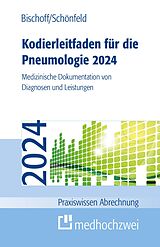 E-Book (pdf) Kodierleitfaden für die Pneumologie 2024 von Helge Bischoff, Nicolas Schönfeld