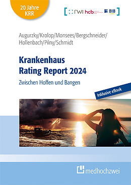 Gebunden Krankenhaus Rating Report 2024 von Boris Augurzky, Sebastian Krolop, Johannes Hollenbach