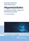 E-Book (epub) Pflegewirtschaftslehre von Uwe Bettig, Martin Eversmeyer, Ansgar Hörtemöller