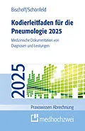 E-Book (pdf) Kodierleitfaden für die Pneumologie 2025 von Helge Bischoff, Nicolas Schönfeld