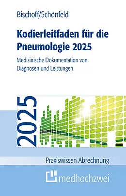 E-Book (pdf) Kodierleitfaden für die Pneumologie 2025 von Helge Bischoff, Nicolas Schönfeld