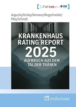 E-Book (epub) Krankenhaus Rating Report 2025 von Boris Augurzky, Sebastian Krolop, Daniel Monsees