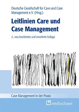 E-Book (epub) Leitlinien Care und Case Management von Christiane Bader, Tomas Götzmann, Birgit Grosch