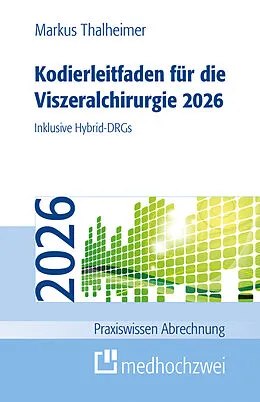 E-Book (epub) Kodierleitfaden für die Viszeralchirurgie 2026 von Markus Thalheimer