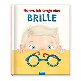 Kartonierter Einband Trötsch Kinderbuch Hurra, ich trage eine Brille von