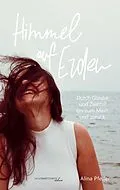 E-Book (epub) Himmel auf Erden von Alina Pfeifer