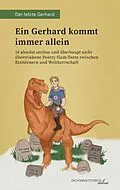 E-Book (epub) Ein Gerhard kommt immer allein von Gerhard Hartig, Der letzte Gerhard