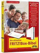 Kartonierter Einband Die ultimative FRITZ! Box Bibel  Das Praxisbuch von Wolfram Gieseke