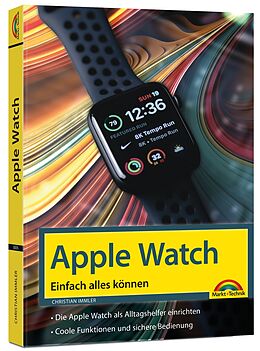 Kartonierter Einband Apple Watch - Einfach alles können - Handbuch - von Christian Immler