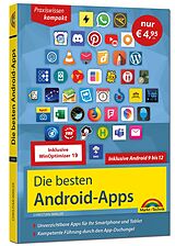 Kartonierter Einband Die besten Android-Apps: Für dein Smartphone und Tablet - aktuell zu Android 12, 11, 10 und 9 von Christian Immler