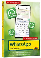 Kartonierter Einband WhatsApp - optimal nutzen - 6. Auflage - neueste Version 2024 mit allen Funktionen erklärt von Christian Immler