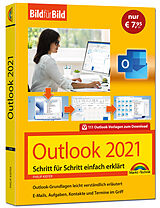 Kartonierter Einband Outlook 2021 Bild für Bild erklärt. Komplett in Farbe. Outlook Grundlagen Schritt für Schritt von Philip Kiefer