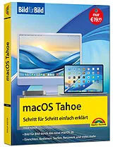 Kartonierter Einband macOS Tahoe Bild für Bild - die Anleitung in Bildern - ideal für Einsteiger, Umsteiger und Fortgeschrittene von Philip Kiefer