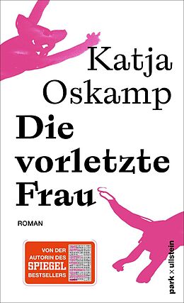 Fester Einband Die vorletzte Frau von Katja Oskamp