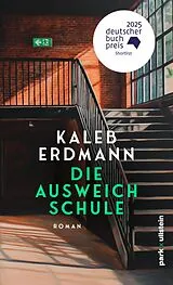 Fester Einband Die Ausweichschule von Kaleb Erdmann