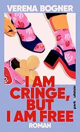 Fester Einband I am cringe, but I am free von Verena Bogner