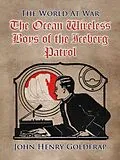 E-Book (epub) The Ocean Wireless Boys of the Iceberg Patrol von John Henry Goldfrap
