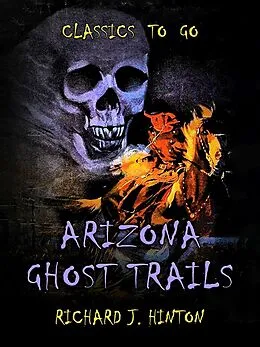 E-Book (epub) Arizona Ghost Trails von Richard J. Hinton
