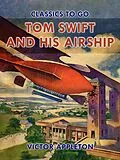E-Book (epub) Tom Swift and His Airship von Victor Appleton