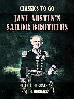 E-Book (epub) Jane Austen's Sailor Brothers von Edith C. Hubback