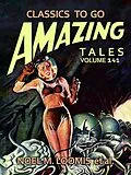 E-Book (epub) Amazing Tales Volume 141 von Noel M. Loomis