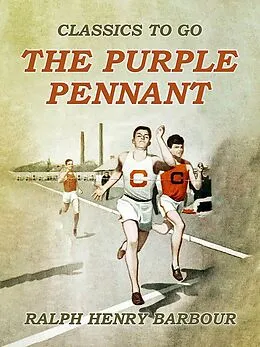 E-Book (epub) The Purple Pennant von Ralph Henry Barbour