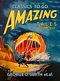 E-Book (epub) Amazing Tales Volume 143 von George O. Smith